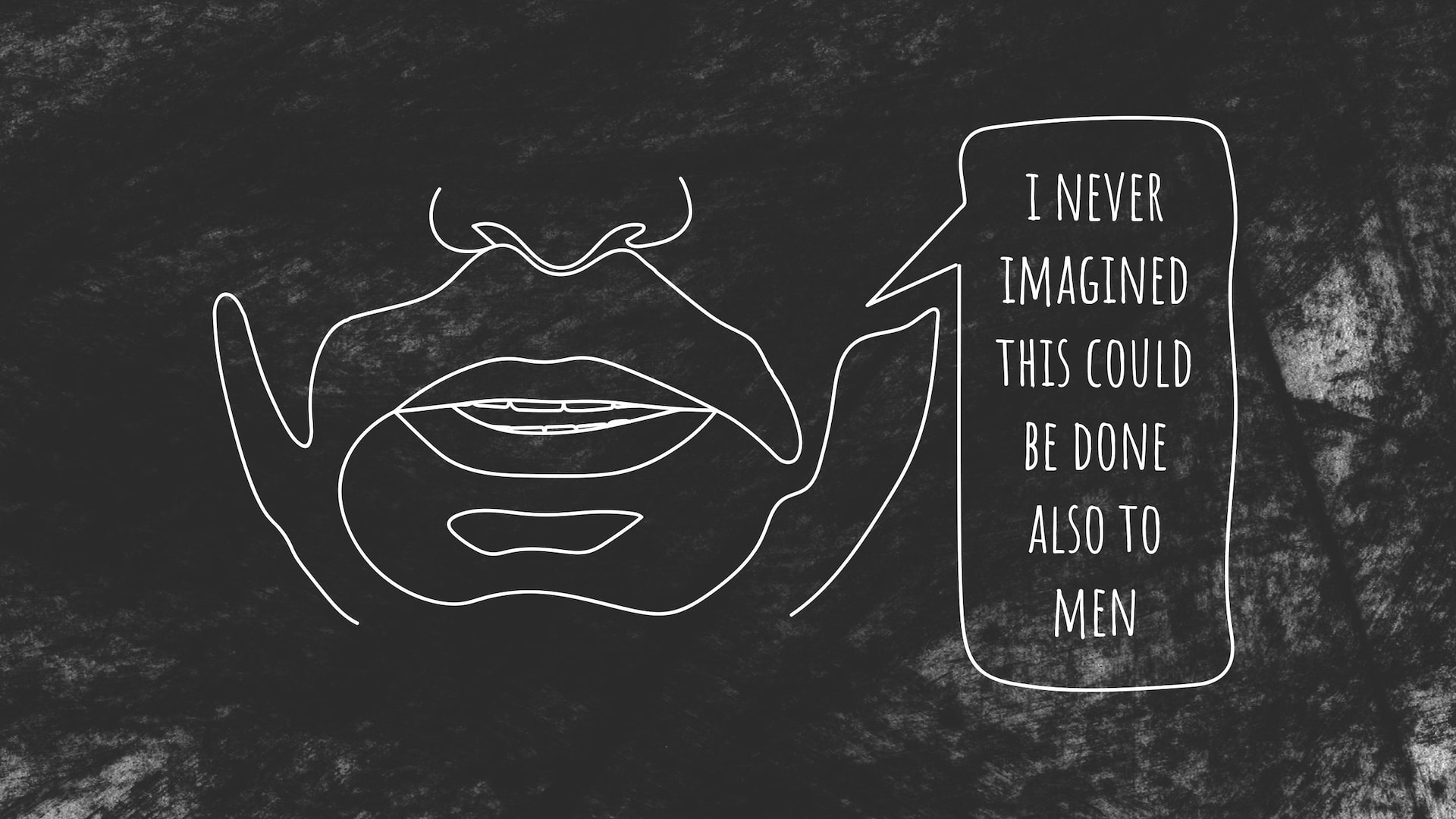 'I never imagined this could be done also to men'