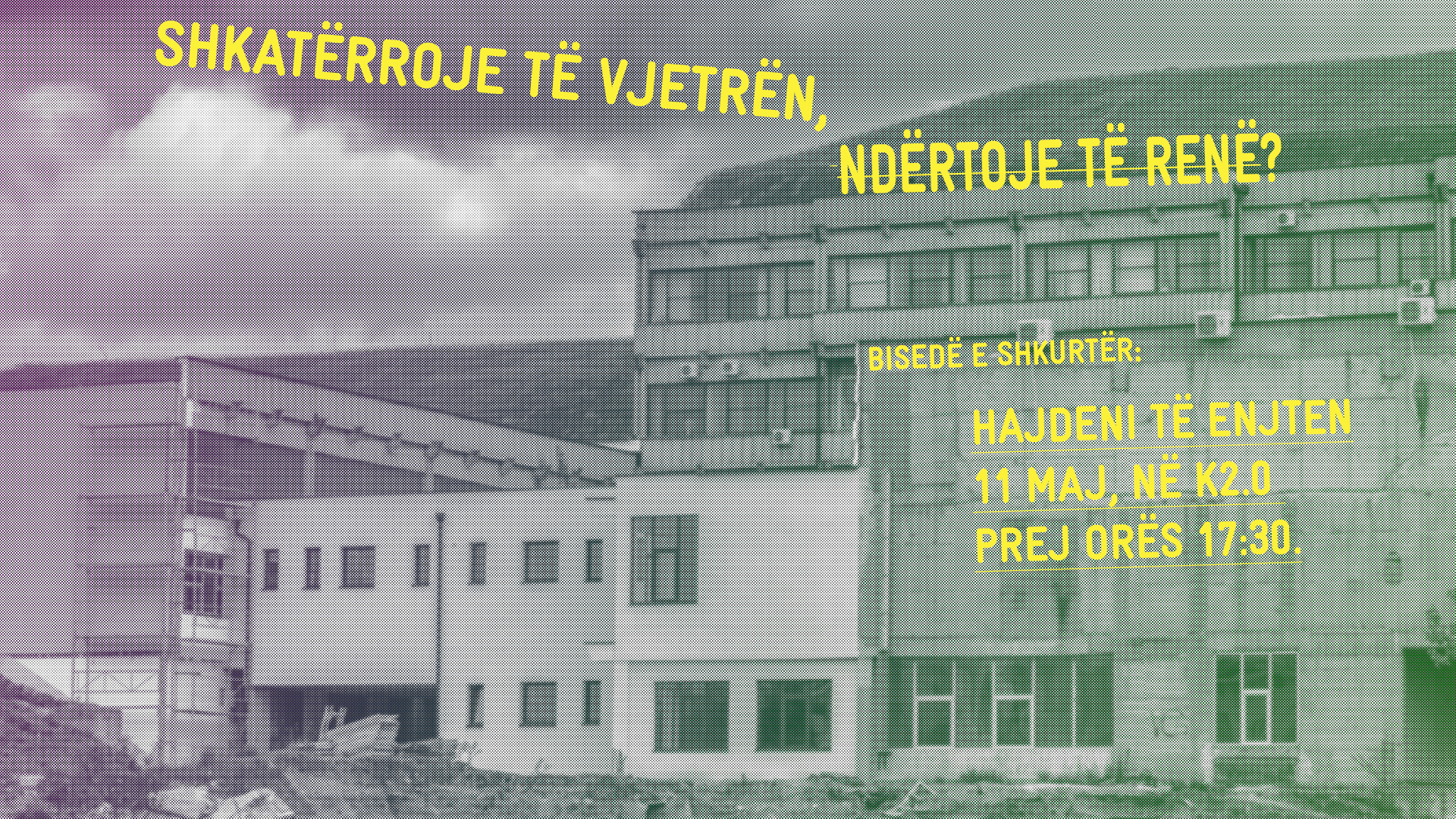 Bisedë e Shkurtër: Shkatërroje të vjetrën, ndërtoje të renë?