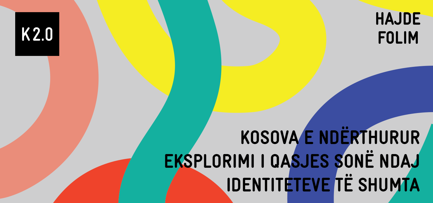 Hajde folim: Kosova e ndërthurur