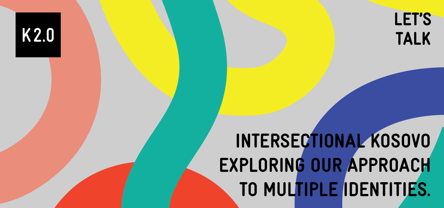Let’s Talk: Intersectional Kosovo