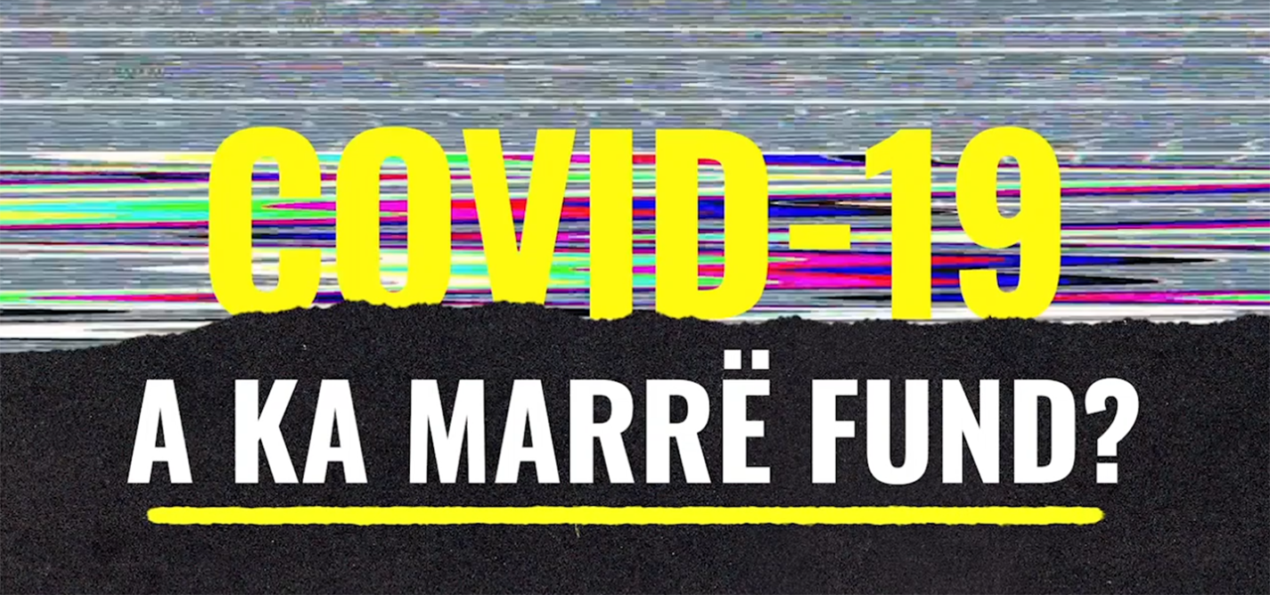 COVID-19: A ka marrë fund?