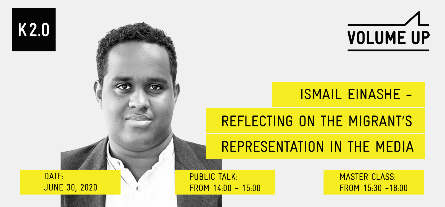 Volume UP with Ismail Einashe: Reflecting on the migrant’s representation in the media