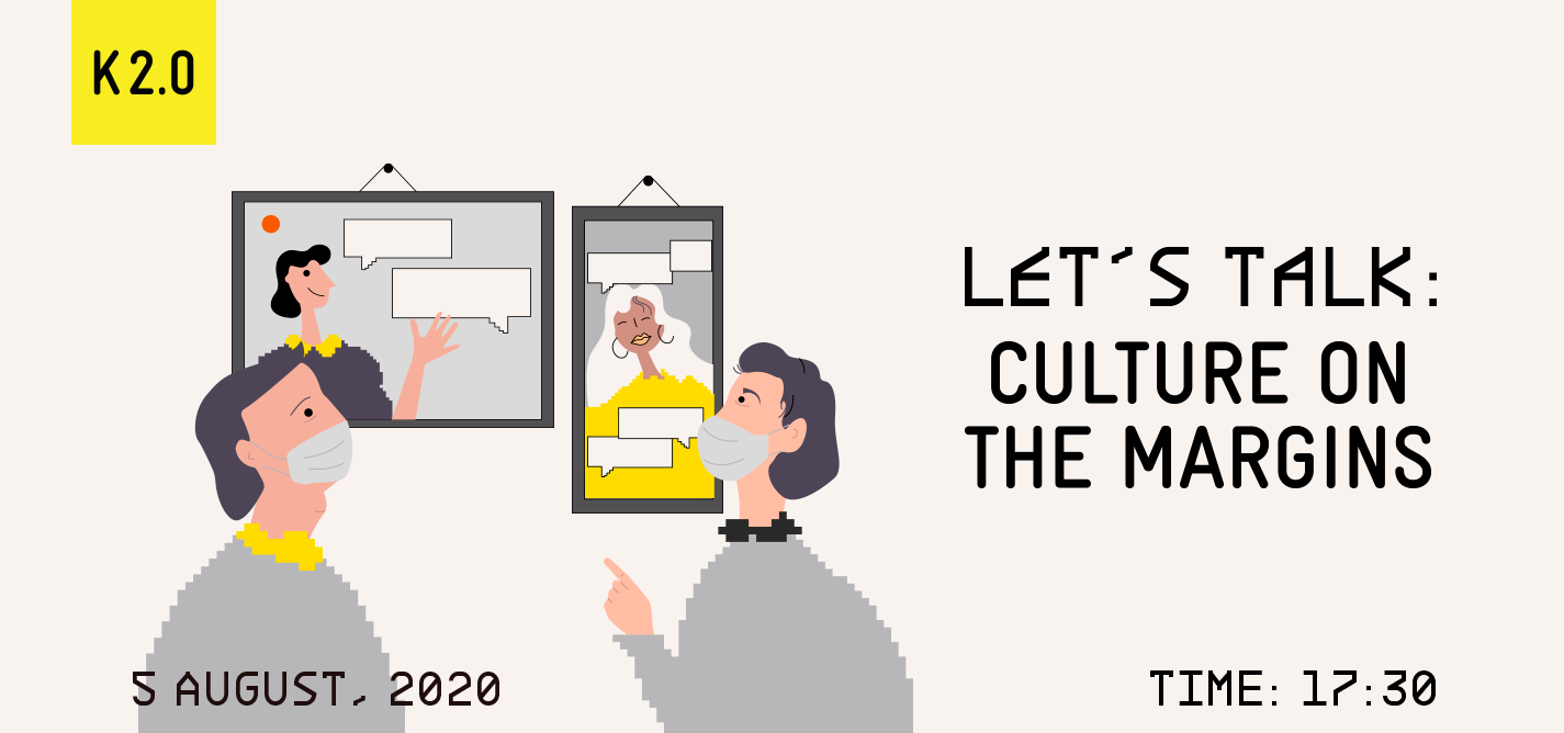 Let’s Talk: Culture on the margins